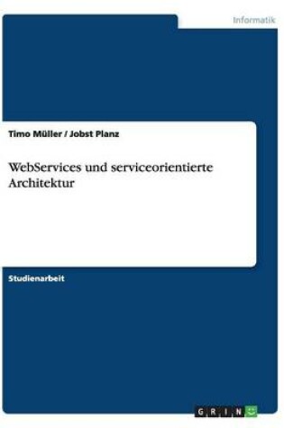 Cover of WebServices und serviceorientierte Architektur