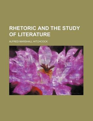 Book cover for Rhetoric and the Study of Literature