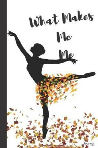 Cover of What Makes Me Me Journal