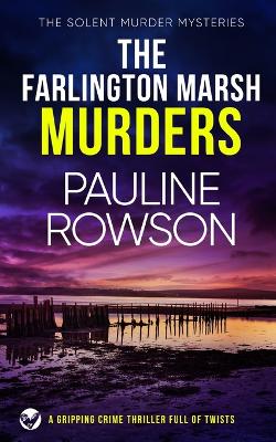 Book cover for THE FARLINGTON MARSH MURDERS a gripping crime thriller full of twists