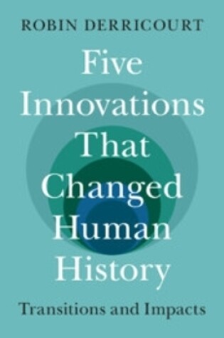 Cover of Five Innovations That Changed Human History