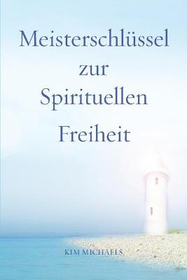 Book cover for Meisterschlussel zur Spirituellen Freiheit