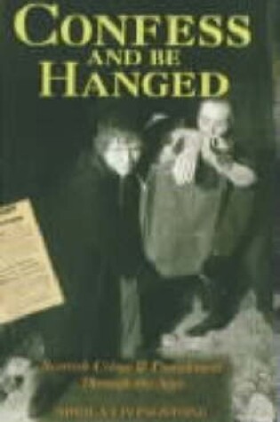 Cover of Confess and be Hanged