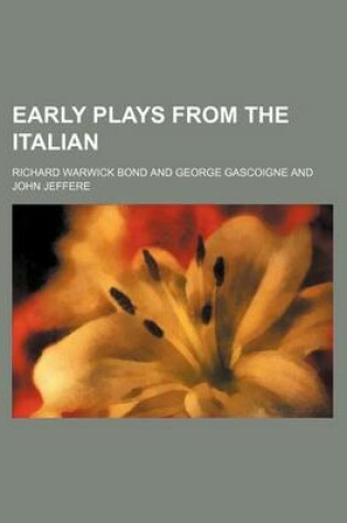Cover of Early Plays from the Italian