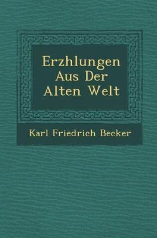 Cover of Erz Hlungen Aus Der Alten Welt