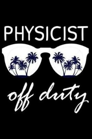 Cover of Physicist Off Duty