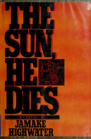 Book cover for The Sun, He Dies