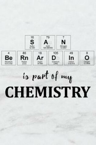 Cover of San Bernardino Is Part of My Chemistry