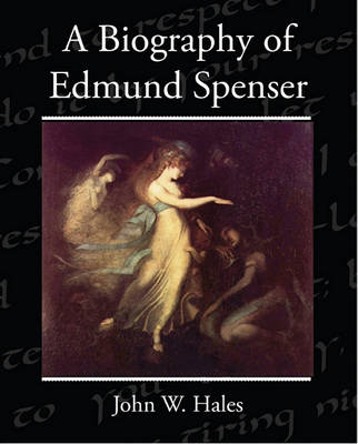 Book cover for A Biography of Edmund Spenser