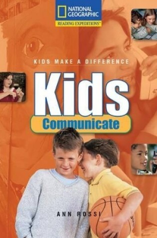 Cover of Reading Expeditions (Social Studies: Kids Make a Difference): Kids Communicate