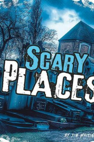 Cover of Scary Places