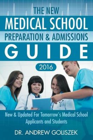 Cover of The New Medical School Preparation & Admissions Guide, 2016