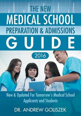 Book cover for The New Medical School Preparation & Admissions Guide, 2016