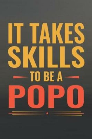 Cover of It Takes Skills To Be Popo