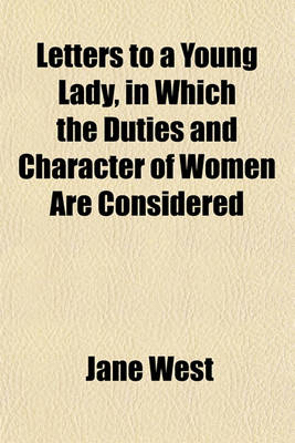 Book cover for Letters to a Young Lady, in Which the Duties and Character of Women Are Considered