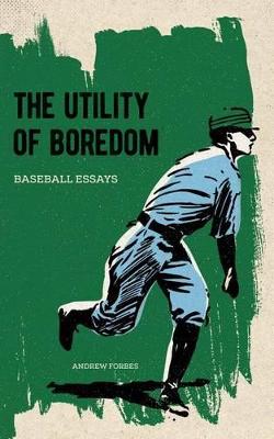 Book cover for The Utility of Boredom