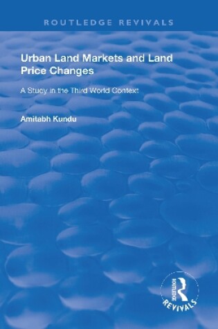 Cover of Urban Land Markets and Land Price Changes