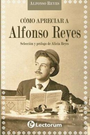 Cover of Como apreciar a Alfonso Reyes