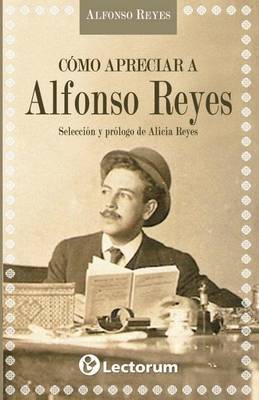 Cover of Como apreciar a Alfonso Reyes