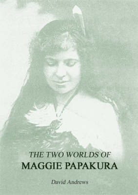 Book cover for The Two Worlds of Maggie Papakura