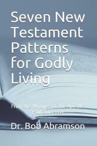 Cover of Seven New Testament Patterns for Godly Living