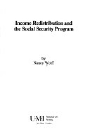 Cover of Income Redistribution and the Social Security Program