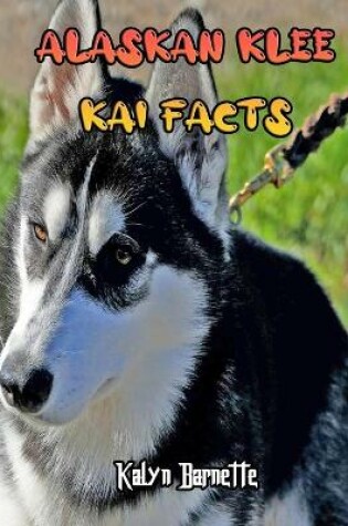Cover of Alaskan Klee Kai Facts