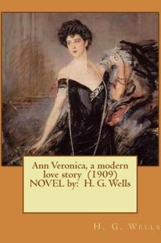 Cover of Ann Veronica, a modern love story (1909) NOVEL by