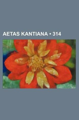 Cover of Aetas Kantiana (314)