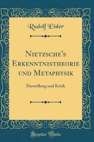 Cover of Nietzsche's Erkenntnistheorie Und Metaphysik