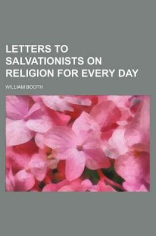 Cover of Letters to Salvationists on Religion for Every Day (Volume 2)