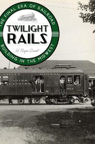 Cover of Twilight Rails