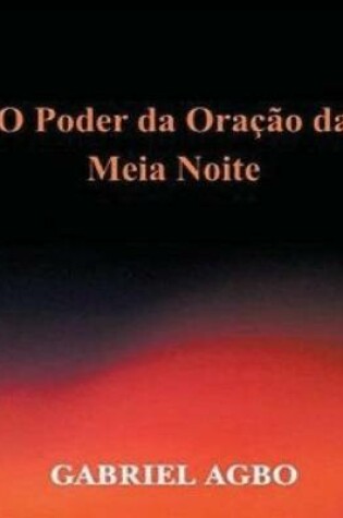 Cover of O Poder Da Ora  o Da Meia-Noite