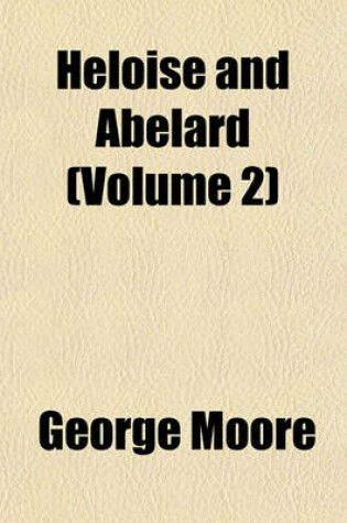 Cover of Heloise and Abelard (Volume 2)