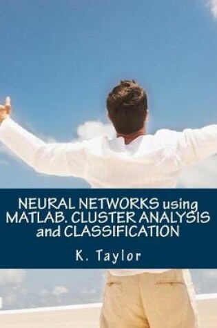 Cover of Neural Networks Using Matlab. Cluster Analysis and Classification