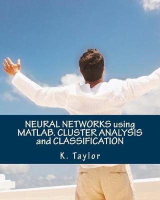 Book cover for Neural Networks Using Matlab. Cluster Analysis and Classification