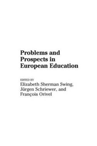 Cover of Problems and Prospects in European Education