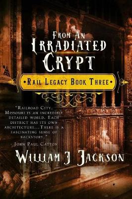 Book cover for From an Irradiated Crypt