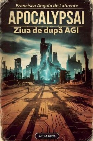 Cover of ApocalypsAI Ziua de după AGI