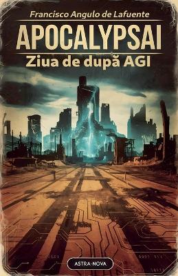 Book cover for ApocalypsAI Ziua de după AGI