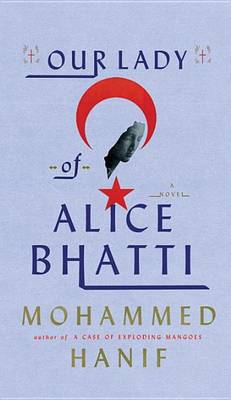 Book cover for Our Lady of Alice Bhatti