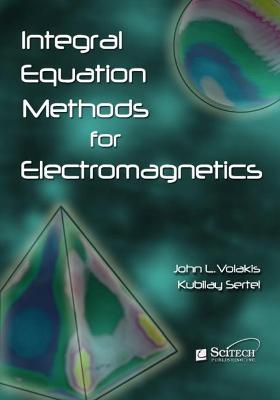 Book cover for Integral Equation Methods for Electromagnetics