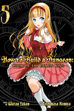 Cover of How to Build a Dungeon: Book of the Demon King Vol. 5