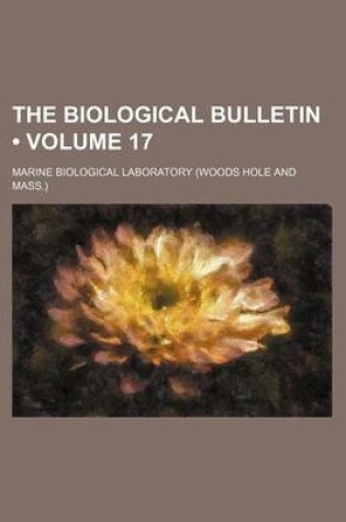 Cover of The Biological Bulletin (Volume 17)