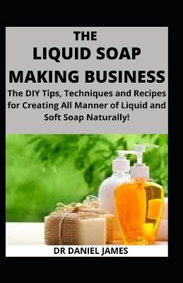 Book cover for liquid Soap Making