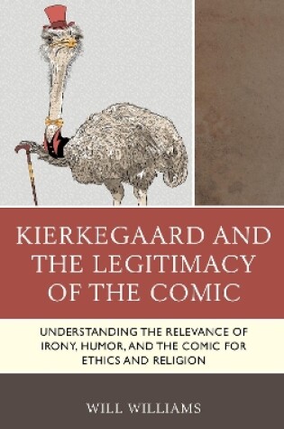 Cover of Kierkegaard and the Legitimacy of the Comic