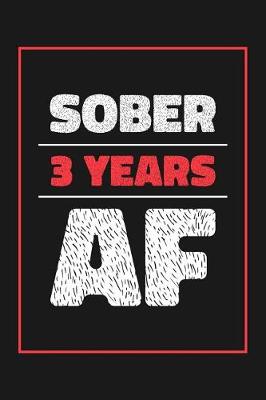 Book cover for 3 Years Sober AF