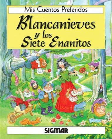 Book cover for Blancanieves y Los Siete Enanitos - MIS Cuentos Preferidos