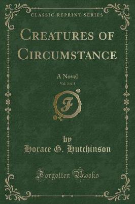 Book cover for Creatures of Circumstance, Vol. 3 of 3