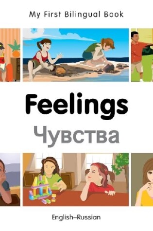 Cover of My First Bilingual Book -  Feelings (English-Russian)